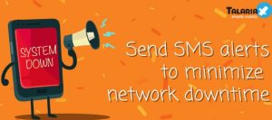 Read more about the article Send SMS alerts to minimize network downtime