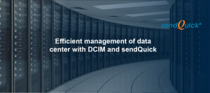 Read more about the article Efficient management of data center with DCIM and sendQuick