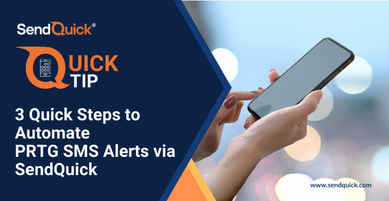 Read more about the article 3 Quick Steps to Automate PRTG SMS Alerts via SendQuick