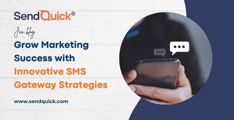 You are currently viewing Grow Marketing Success with Innovative SMS Gateway Strategies