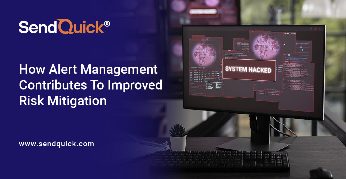 You are currently viewing How Alert Management Contributes To Improved Risk Mitigation
