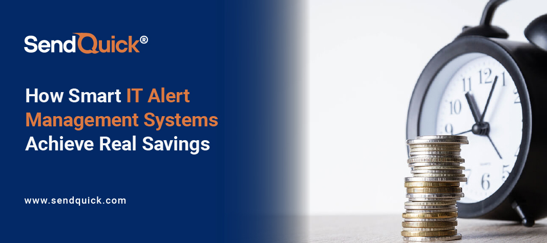 You are currently viewing How Smart IT Alert Management Systems Achieve Real Savings