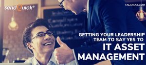 Read more about the article Getting Your Leadership Team to Say Yes to IT Asset Management