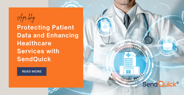 Read more about the article Protecting Patient Data and Enhancing Healthcare Services with SendQuick