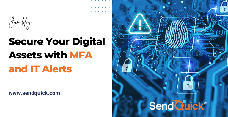 You are currently viewing Secure Your Digital Assets with MFA and IT Alerts