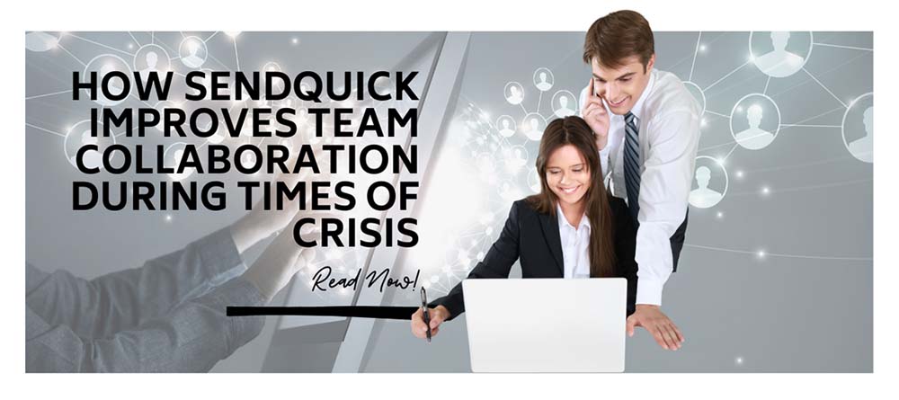 You are currently viewing How SendQuick improves team collaboration during times of crisis