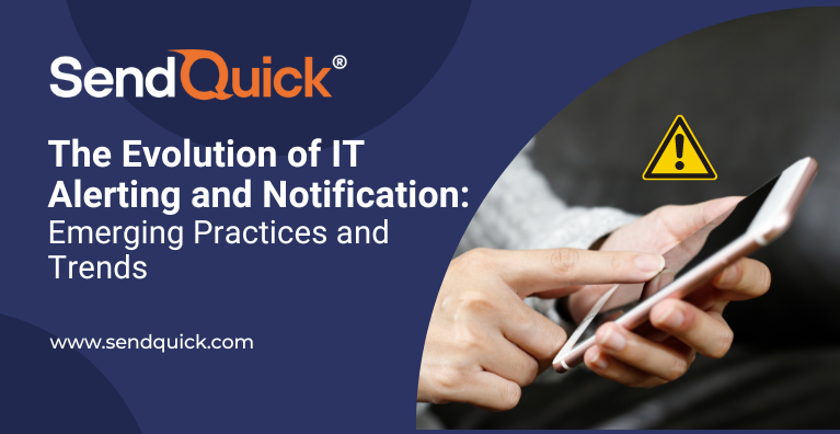 Read more about the article The Evolution of IT Alerting and Notification: Emerging Practices and Trends