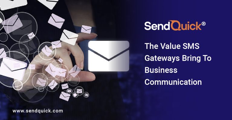 The Value SMS Gateways Bring To Business Communication | SendQuick