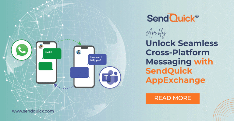 Unlock Seamless Cross-Platform Messaging with SendQuick AppExchange ...