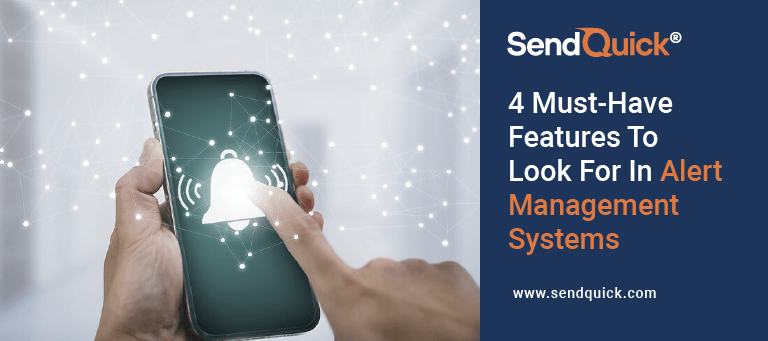 You are currently viewing 4 Must-Have Features To Look For In Alert Management Systems
