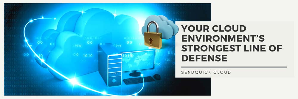 You are currently viewing Sendquick Cloud: Your Cloud Environment’s Strongest Line Of Defense